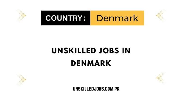 Unskilled Jobs in Denmark 2024 – Apply Now