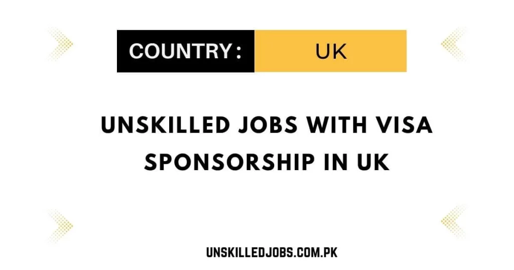 Unskilled Jobs In UK