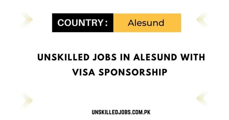 Unskilled jobs in Alesund with Visa Sponsorship 2024