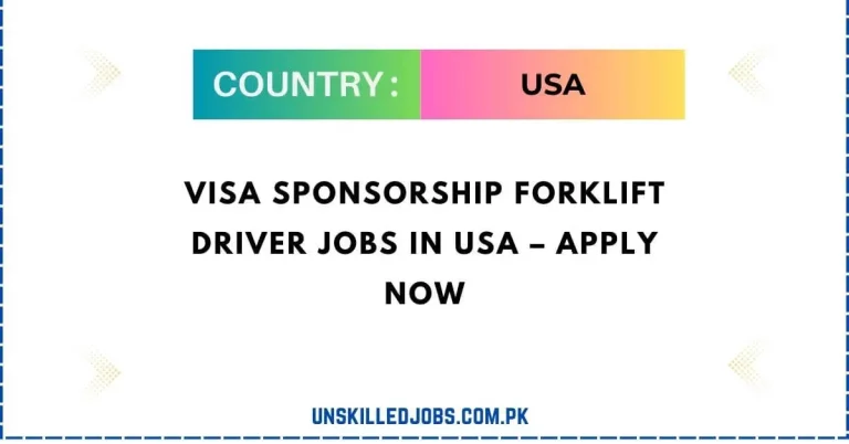 Visa Sponsorship Forklift Driver Jobs in USA 2024 – Apply Now