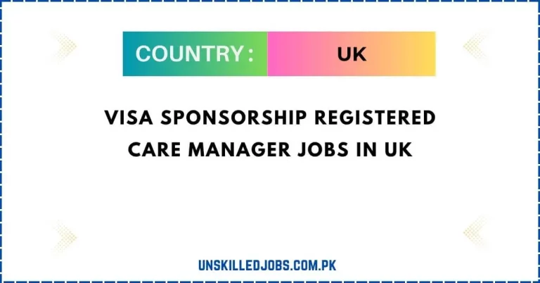 Visa Sponsorship Registered Care Manager Jobs In UK 2024