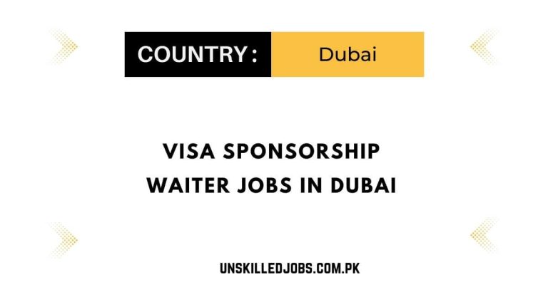 Visa Sponsorship Waiter Jobs in Dubai 2024 – Apply Here