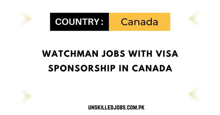 Watchman Jobs with Visa Sponsorship in Canada – Apply Online