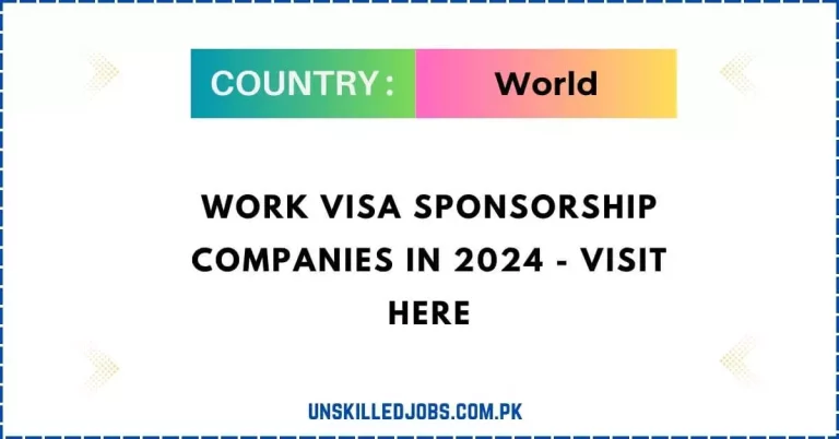 Work Visa Sponsorship Companies In 2024 – Visit Here