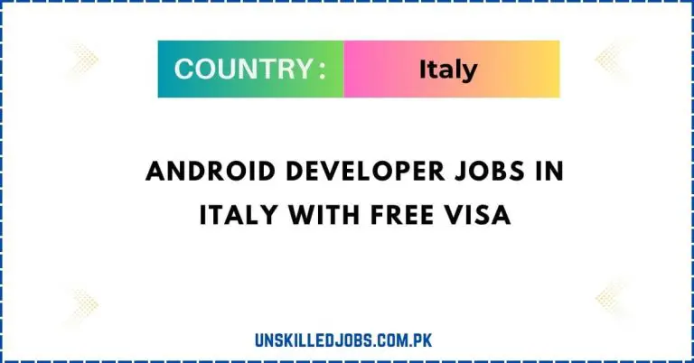 Android Developer Jobs in Italy with Free Visa