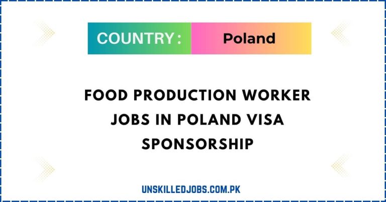 Food Production Worker Jobs in Poland Visa Sponsorship