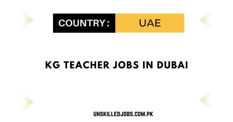 KG Teacher Jobs in Dubai 2024 – Visa Sponsorship