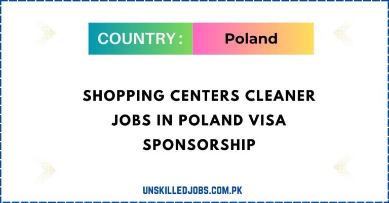 Shopping Centers Cleaner Jobs in Poland Visa Sponsorship