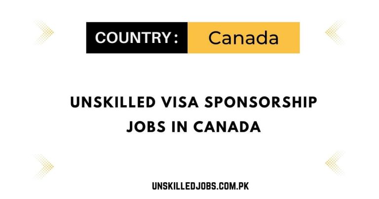 Unskilled Visa Sponsorship Jobs in Canada 2024 – Apply Now