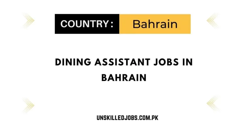 Dining Assistant Jobs in Bahrain 2024 – Visa Sponsorship