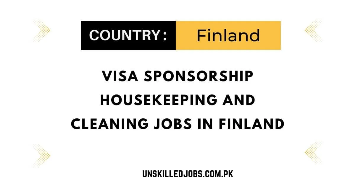 Visa Sponsorship Housekeeping and Cleaning Jobs in Finland