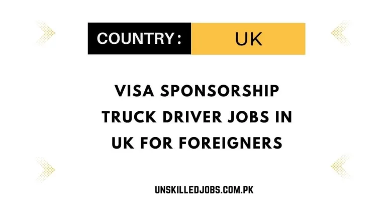 Visa Sponsorship Truck Driver Jobs in UK for Foreigners 2024