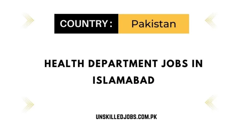 Health Department Jobs in Islamabad 2024 – Apply Now