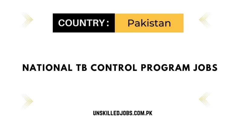 National TB Control Program Jobs 2024 – Apply Now