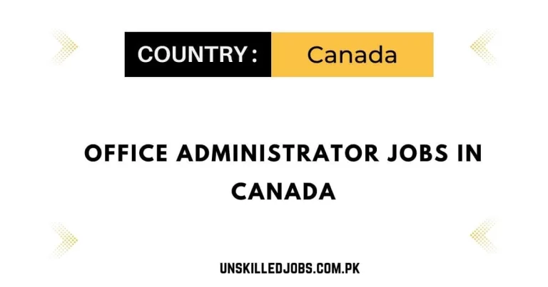 Office Administrator Jobs in Canada 2024 – Visa Sponsorship