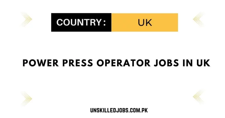 Power Press Operator Jobs in UK 2024 – Visa Sponsorship