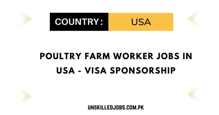 Poultry Farm Worker Jobs in USA 2024 – Visa Sponsorship