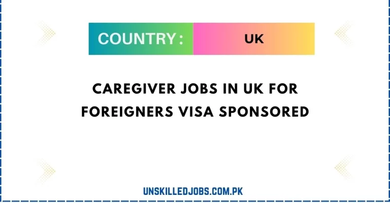 Caregiver Jobs In UK For Foreigners Visa Sponsored