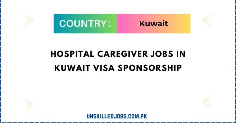 Hospital Caregiver Jobs in Kuwait Visa Sponsorship