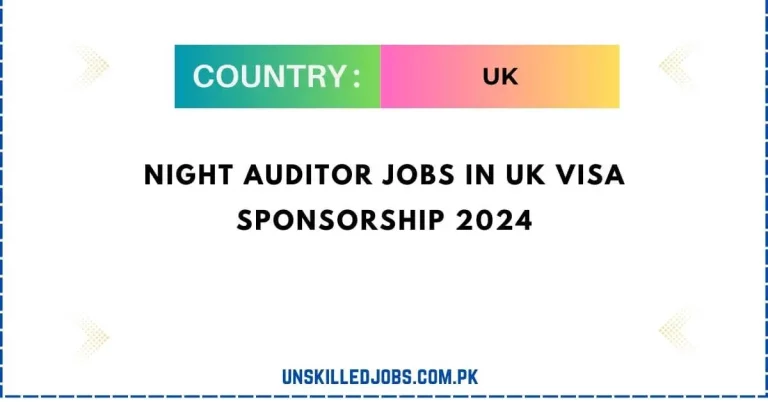 Night Auditor Jobs in UK Visa Sponsorship 2024